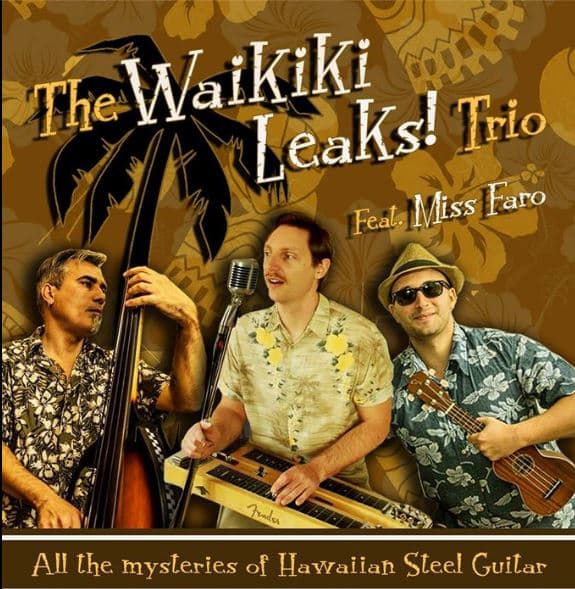 The Waikiki Leaks! Trio