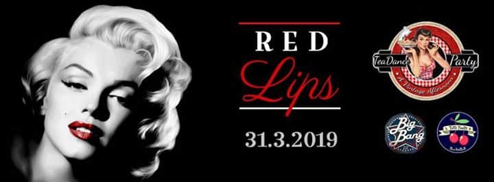 Red Lips! Tea Dance Party – 31 Marzo At Big Bang