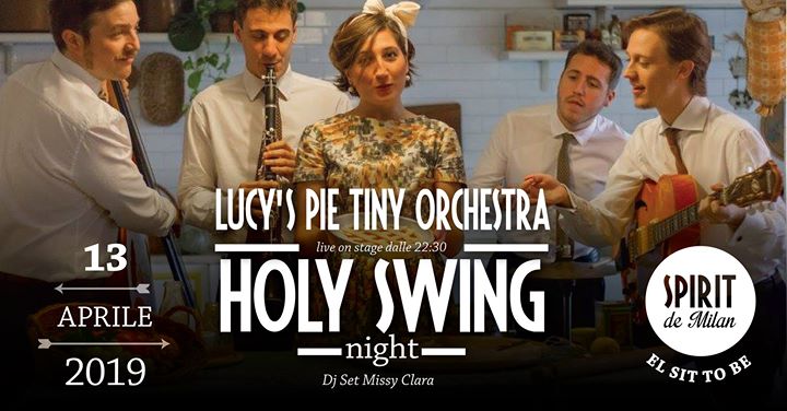 HOLY SWING Night – Lucy’s Pie Tiny Orchestra