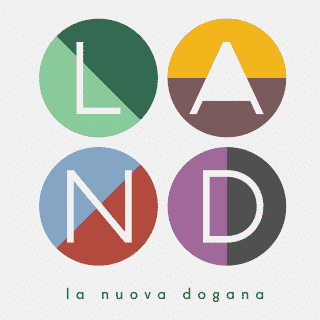 LAND La Nuova Dogana