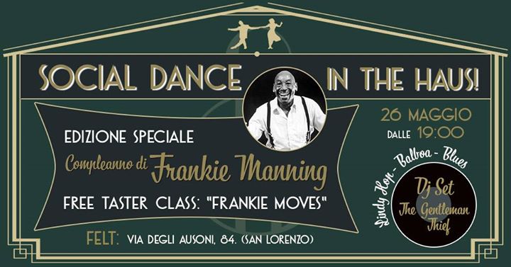 Social Dance In The Haus! Domenica 26 Maggio@Felt!