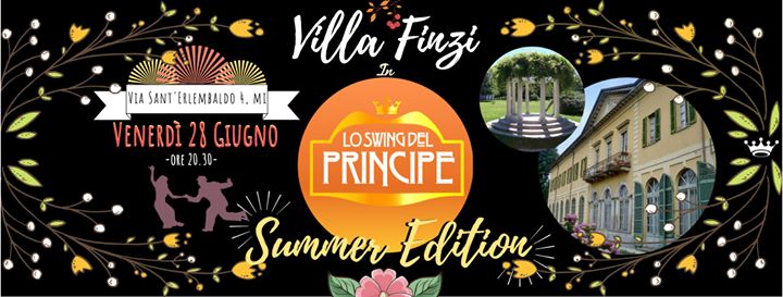 ☆Villa Finzi 28/06 ☆ Lo Swing Del Principe☆ Summer Edition☆ #4