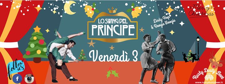 ☆ Lo Swing Del Principe ☆ Lindy Hop & Boogie Woogie Night☆