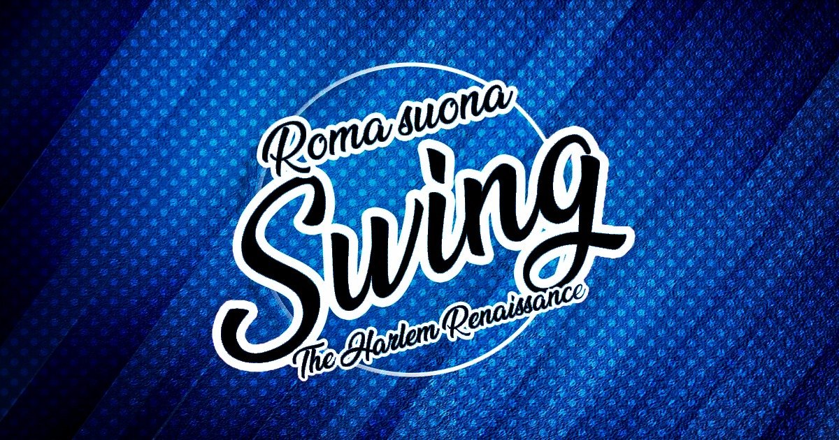 Roma Suona Swing The Harlem Renaissance