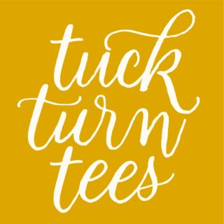 Tuck Turn Tees