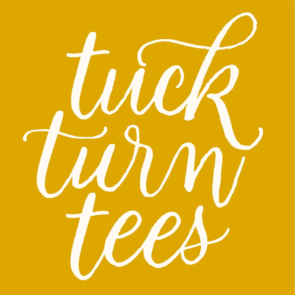Tuck Turn Tees
